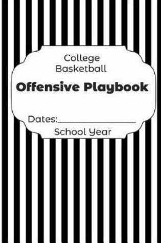 Cover of College Basketball Offensive Playbook Dates