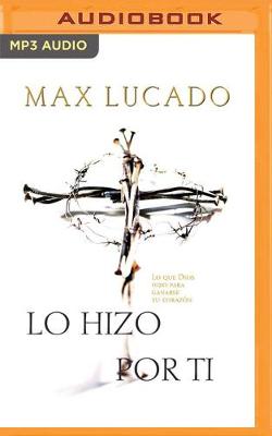 Book cover for Lo hizo por ti (Narración en Castellano)