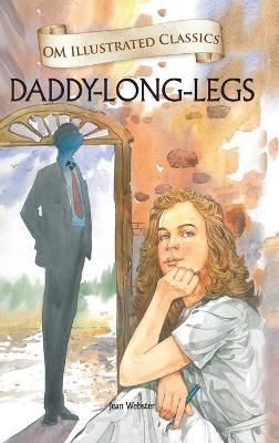 Book cover for Daddy Long Legs-Om Illustrated Classics