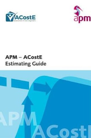 Cover of APM - ACostE Cost Estimating