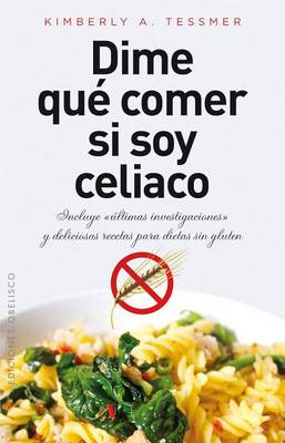 Cover of Dime Que Comer Si Soy Celiaco