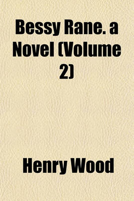 Book cover for Bessy Rane. a Novel (Volume 2)