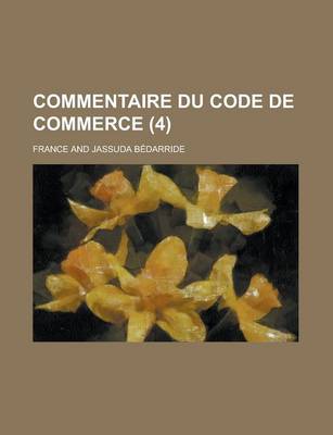 Book cover for Commentaire Du Code de Commerce (4)