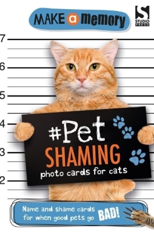 Cover of Make a Memory #Pet Shaming Cat