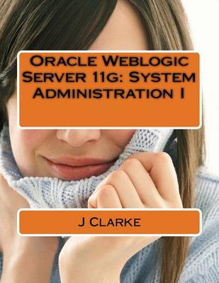 Book cover for Oracle Weblogic Server 11g