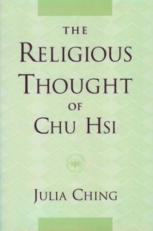 Cover of The Religious Thought of Chu Hsi