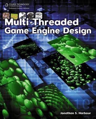 Book cover for Multi-Threaded Game Engine Design