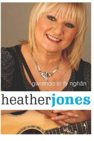 Cover of Gwrando ar fy Nghân – Heather Jones