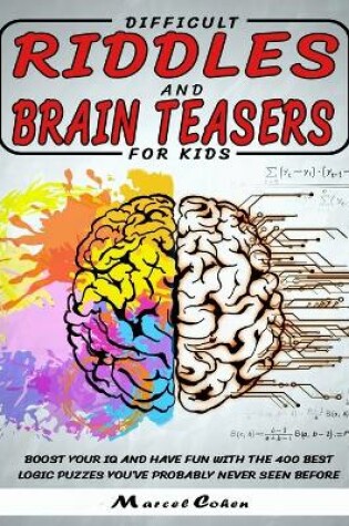 Cover of Difficult Riddles And Brain Teasers For kids