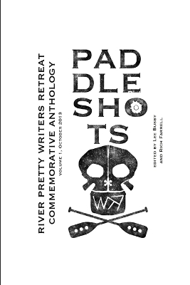 Book cover for Paddle Shots: A River Pretty Anthology