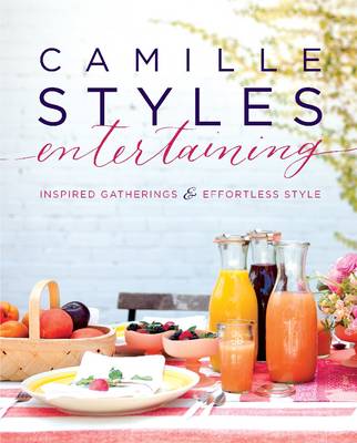 Book cover for Camille Styles Entertaining