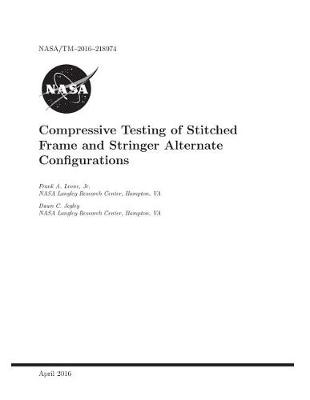 Book cover for Compressive Testing of Stitched Frame and Stringer Alternate Configurations