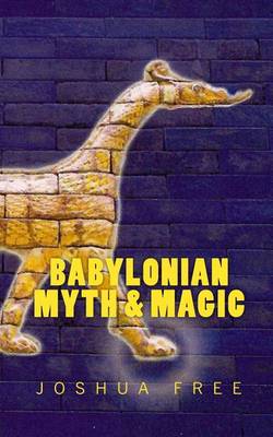 Book cover for Babylonian Myth & Magic