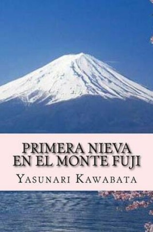 Cover of Primera Nieva En El Monte Fuji