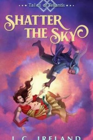 Cover of Shatter the Sky