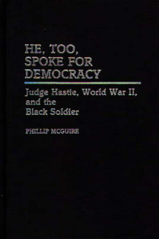 Cover of He, Too, Spoke for Democracy