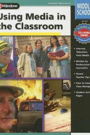 Cover of Using Media in the Classroom, Middle School