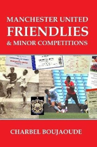 Cover of Manchester United Friendlies