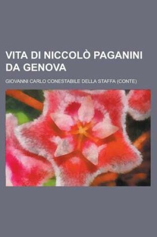Cover of Vita Di Niccolo Paganini Da Genova