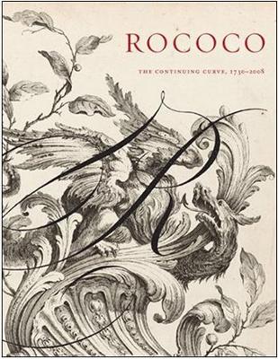 Book cover for Rococo: the Continuing Curve, 1730-2008