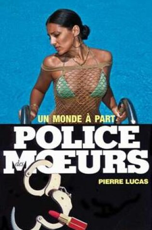 Cover of Police Des Moeurs N91 Un Monde a Part