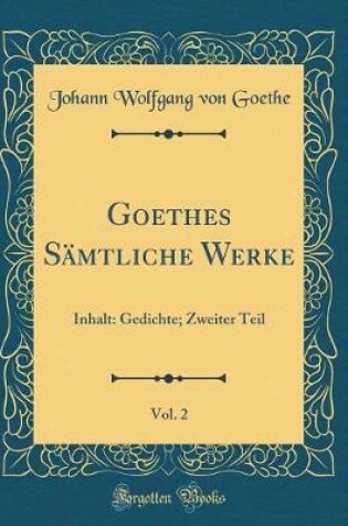 Cover of Goethes Sämtliche Werke, Vol. 2