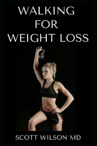 Cover of Walking for Weight Loss