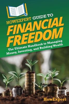 Book cover for HowExpert Guide to Financial Freedom