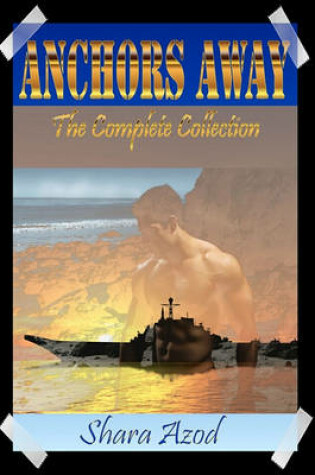 Cover of Anchors Away the Complete Collection