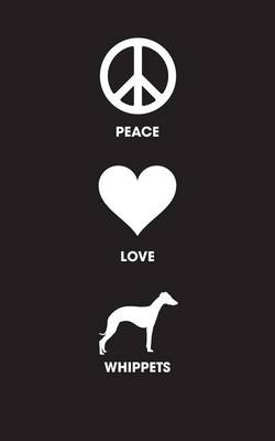 Book cover for Peace Love Whippets