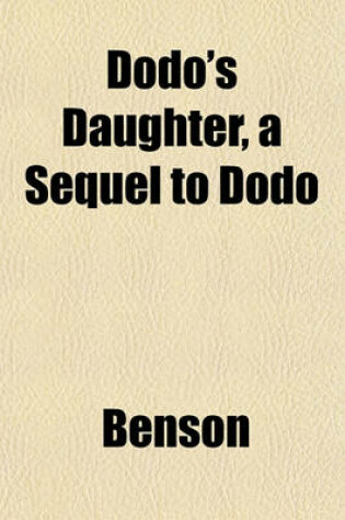 Cover of Dodo's Daughter, a Sequel to Dodo