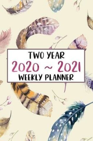 Cover of Two Year 2020 - 2021 Weekly Planner