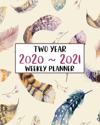 Book cover for Two Year 2020 - 2021 Weekly Planner