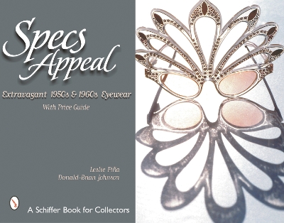 Book cover for Specs Appeal: Extravagant 1950s and 1960s Eyewear