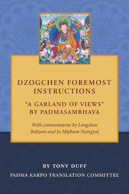 Book cover for Dzogchen Foremost Instructions, A Garland of Views