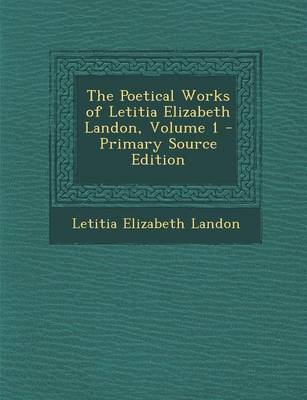 Book cover for Poetical Works of Letitia Elizabeth Landon, Volume 1