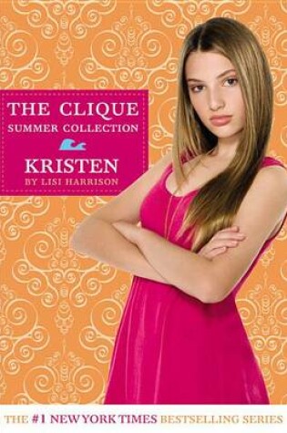 Cover of Clique Summer Collection #4- Kristen