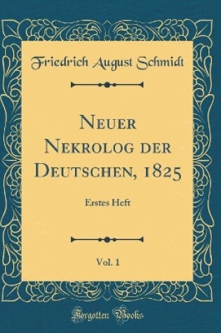 Cover of Neuer Nekrolog Der Deutschen, 1825, Vol. 1