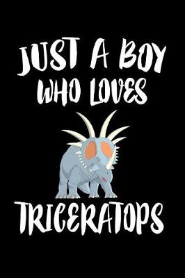 Book cover for Just A Boy Who Loves Triceratops