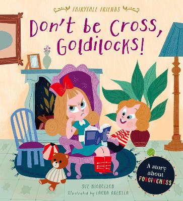 Book cover for Don’t Be Cross, Goldilocks!