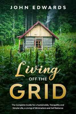 Book cover for Living Off The Grid