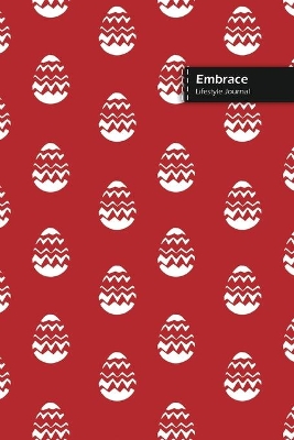Book cover for Embrace Lifestyle Journal, Wide Ruled Write-in Dotted Lines, (A5) 6 x 9 Inch, Notebook, 288 pages (144 shts) (Red)