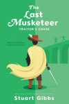 Book cover for The Last Musketeer #2: Traitor's Chase