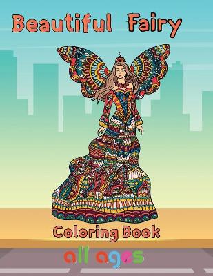 Book cover for Beautiful Fairy Coloring Book all ages