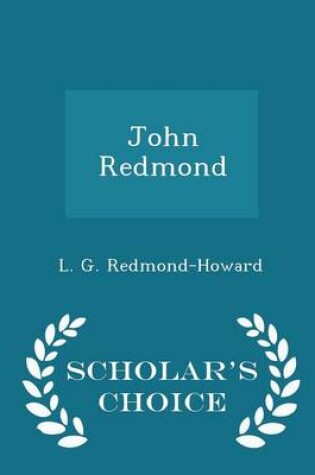 Cover of John Redmond - Scholar's Choice Edition