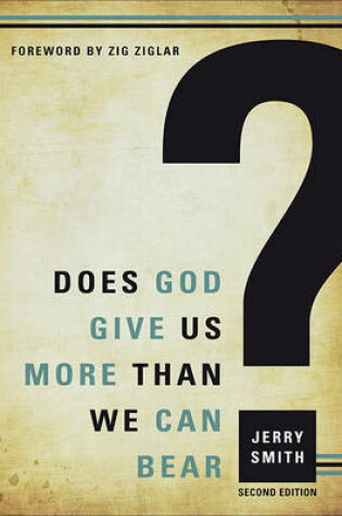 Cover of Does God Give Us More Than We Can Bear?