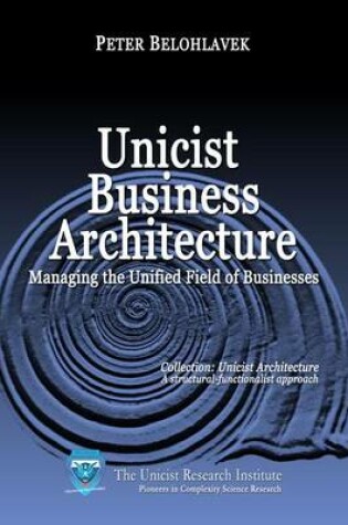 Cover of Unicist Business Architecture