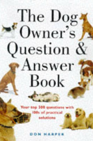 Cover of The Dog Owner's Question and Answer Book