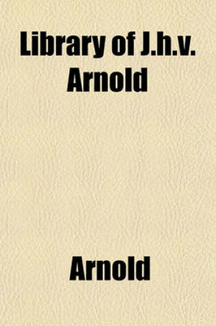 Cover of Library of J.H.V. Arnold