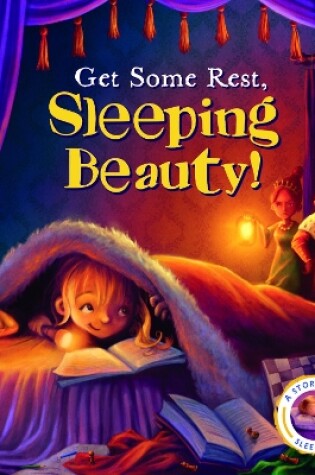 Cover of Get Some Rest, Sleeping Beauty!